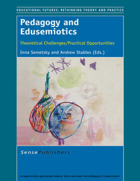 Semetsky / Stables |  Pedagogy and Edusemiotics | eBook | Sack Fachmedien