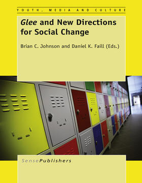 Johnson / Faill |  Glee and New Directions for Social Change | eBook | Sack Fachmedien