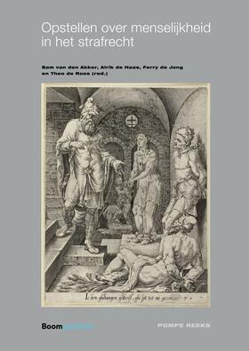 Akker / Haas / Jong | Opstellen over menselijkheid in het strafrecht | Buch | 978-94-6212-661-9 | sack.de