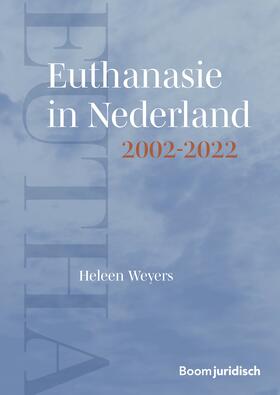 Weyers |  Euthanasie in Nederland 2002-2022 | Buch |  Sack Fachmedien