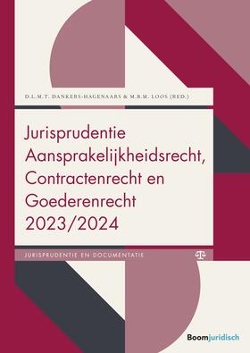 Dankers-Hagenaars / Loos |  Jurisprudentie Aansprakelijkheidsrecht, Contractenrecht en Goederenrecht 2023/2024 | Buch |  Sack Fachmedien