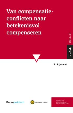 Rijnhout |  Van compensatieconflicten naar betekenisvol compenseren | Buch |  Sack Fachmedien