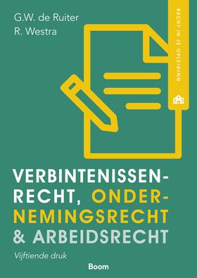 Ruiter / Westra |  Verbintenissenrecht, ondernemingsrecht & arbeidsrecht | Buch |  Sack Fachmedien