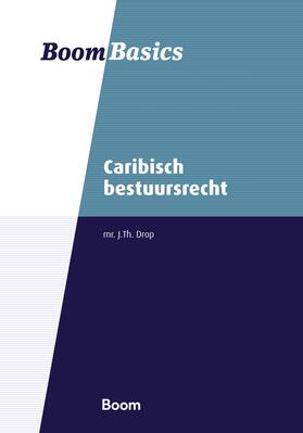 Drop | Boom Basics Caribisch bestuursrecht | Buch | 978-94-6212-911-5 | sack.de