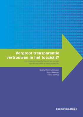 Grimmelikhuijsen / Bouwman / Vries |  Vergroot transparantie vertrouwen in het toezicht? | Buch |  Sack Fachmedien