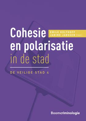 Kolthoff / Janssen |  Cohesie en polarisatie in de stad | Buch |  Sack Fachmedien