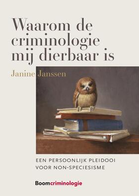 Janssen |  Waarom de criminologie mij dierbaar is | Buch |  Sack Fachmedien