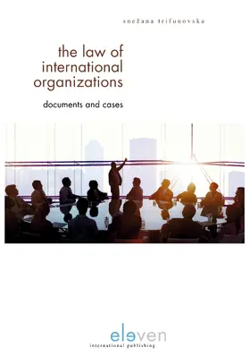 Trifunovska |  LAW OF INTERNATIONAL ORGANIZATIONS 3E PB | Buch |  Sack Fachmedien