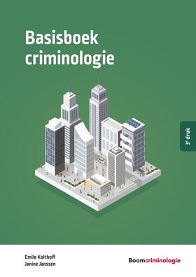 Kolthoff / Janssen | Basisboek criminologie | Buch | 978-94-6236-933-7 | sack.de