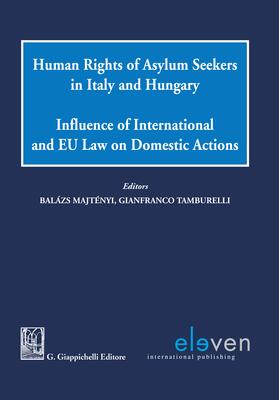 Maytényi / Tamburelli |  Human Rights of Asylum Seekers in Italy and Hungary | Buch |  Sack Fachmedien