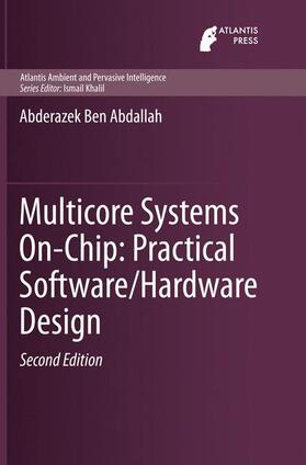 Ben Abdallah |  Multicore Systems On-Chip: Practical Software/Hardware Design | Buch |  Sack Fachmedien