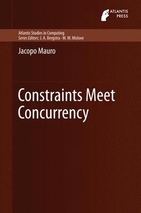 Mauro |  Constraints Meet Concurrency | Buch |  Sack Fachmedien