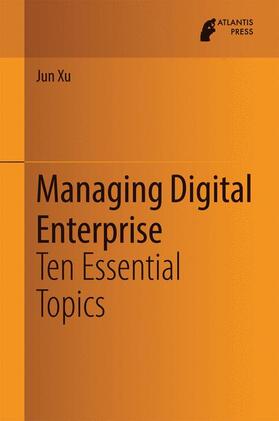 Xu |  Managing Digital Enterprise | Buch |  Sack Fachmedien