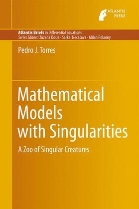 Torres |  Mathematical Models with Singularities | Buch |  Sack Fachmedien