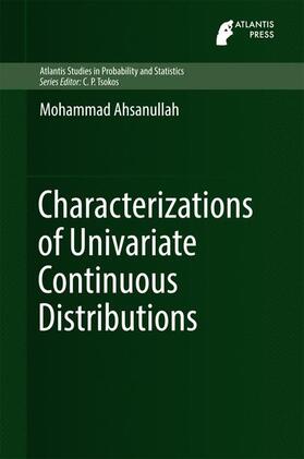 Ahsanullah |  Characterizations of Univariate Continuous Distributions | Buch |  Sack Fachmedien