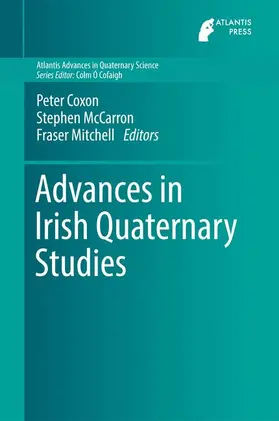 Coxon / Mitchell / McCarron |  Advances in Irish Quaternary Studies | Buch |  Sack Fachmedien