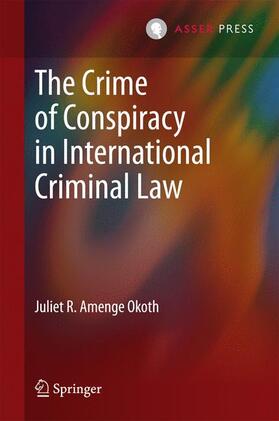 Okoth |  The Crime of Conspiracy in International Criminal Law | Buch |  Sack Fachmedien