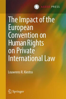 Kiestra | The Impact of the European Convention on Human Rights on Private International Law | Buch | 978-94-6265-031-2 | sack.de