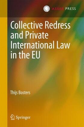 Bosters |  Collective Redress and Private International Law in the EU | Buch |  Sack Fachmedien