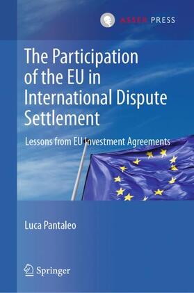 Pantaleo |  The Participation of the EU in International Dispute Settlement | Buch |  Sack Fachmedien
