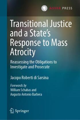 Roberti di Sarsina |  Transitional Justice and a State¿s Response to Mass Atrocity | Buch |  Sack Fachmedien