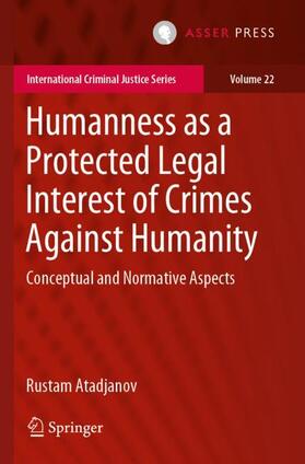 Atadjanov |  Humanness as a Protected Legal Interest of Crimes Against Humanity | Buch |  Sack Fachmedien
