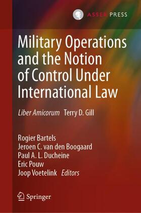 Bartels / van den Boogaard / Voetelink |  Military Operations and the Notion of Control Under International Law | Buch |  Sack Fachmedien