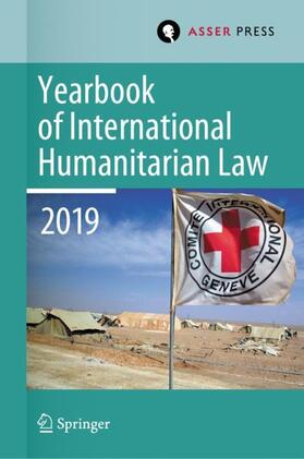 Gill / Paulussen / Geiß | Yearbook of International Humanitarian Law, Volume 22 (2019) | Buch | 978-94-6265-398-6 | sack.de