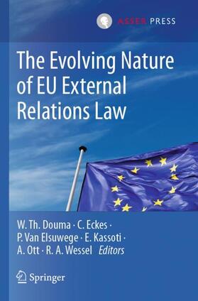 Douma / Eckes / Wessel |  The Evolving Nature of EU External Relations Law | Buch |  Sack Fachmedien