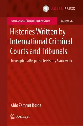 Zammit Borda | Histories Written by International Criminal Courts and Tribunals | Buch | 978-94-6265-426-6 | sack.de