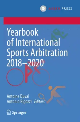 Rigozzi / Duval |  Yearbook of International Sports Arbitration 2018-2020 | Buch |  Sack Fachmedien