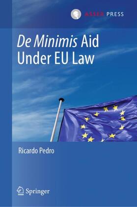 Pedro |  De Minimis Aid  Under EU Law | Buch |  Sack Fachmedien