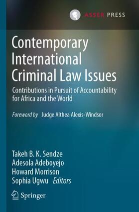 Sendze / Ugwu / Adeboyejo |  Contemporary International Criminal Law Issues | Buch |  Sack Fachmedien