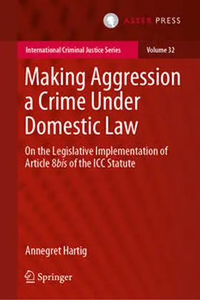 Hartig | Making Aggression a Crime Under Domestic Law | E-Book | sack.de