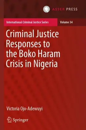 Ojo-Adewuyi |  Criminal Justice Responses to the Boko Haram Crisis in Nigeria | Buch |  Sack Fachmedien