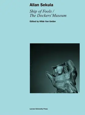 Van Gelder |  Allan Sekula. Ship of Fools / The Dockers’ Museum | Buch |  Sack Fachmedien