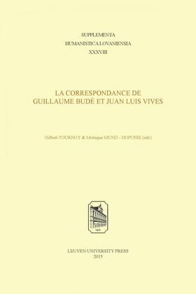Tournoy / Mund Dopchie |  La Correspondance de Guillaume Bude et Juan Luis Vives | Buch |  Sack Fachmedien