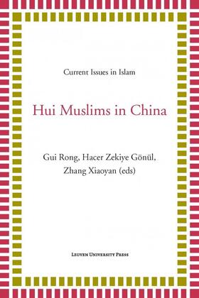 Rong / Gönül / Xiaoyan |  HUI MUSLIMS IN CHINA | Buch |  Sack Fachmedien