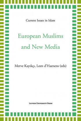 Kayikci / d’Haenens |  European Muslims and New Media | Buch |  Sack Fachmedien