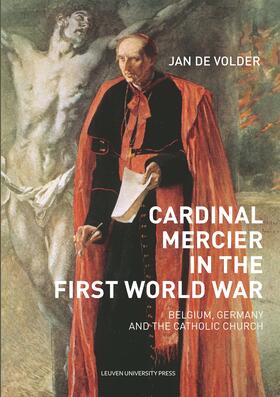 De Volder | De Volder, J: Cardinal Mercier in the First World War | Buch | 978-94-6270-164-9 | sack.de