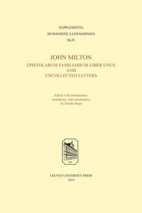 Haan |  John Milton, Epistolarum Familiarium Liber Unus and Uncollected Letters | Buch |  Sack Fachmedien