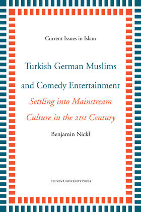 Nickl | Nickl, B: Turkish German Muslims and Comedy Entertainment | Buch | 978-94-6270-238-7 | sack.de