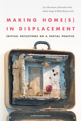 Beeckmans / Gola / Singh |  Making Home(s) in Displacement | Buch |  Sack Fachmedien