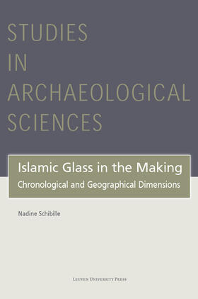 Schibille | Schibille, N: Islamic Glass in the Making | Buch | 978-94-6270-319-3 | sack.de