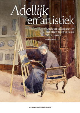 Wiertz | Adellijk en artistiek | Buch | 978-94-6270-322-3 | sack.de