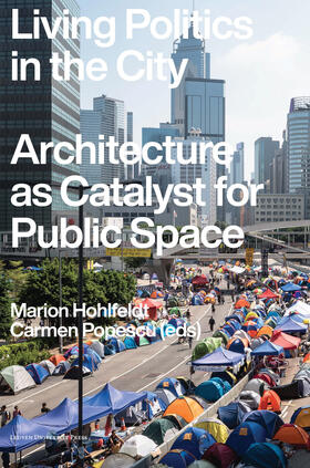 Hohlfeldt / Popescu |  Living Politics in the City | Buch |  Sack Fachmedien