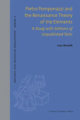 Burzelli |  Pietro Pomponazzi and the Renaissance Theory of the Elements | Buch |  Sack Fachmedien