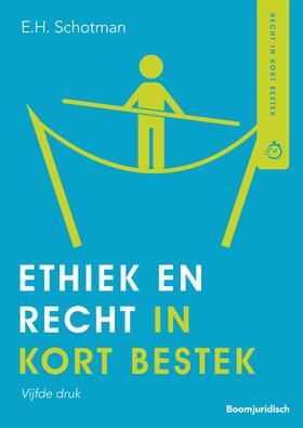 Schotman | Ethiek en recht in kort bestek | Buch | 978-94-6290-646-4 | sack.de