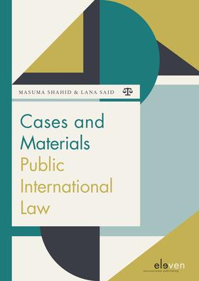 Said / Shahid | Cases and Materials Public International Law | Buch | 978-94-6290-742-3 | sack.de