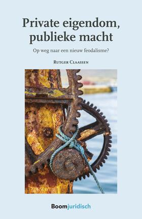 Claassen | Private eigendom, publieke macht | Buch | 978-94-6290-779-9 | sack.de